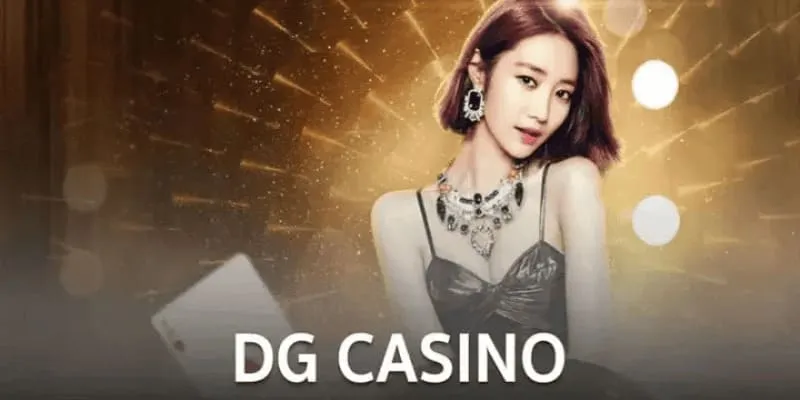 DG casino có rất nhiều trò chơi giải trí khác nhau