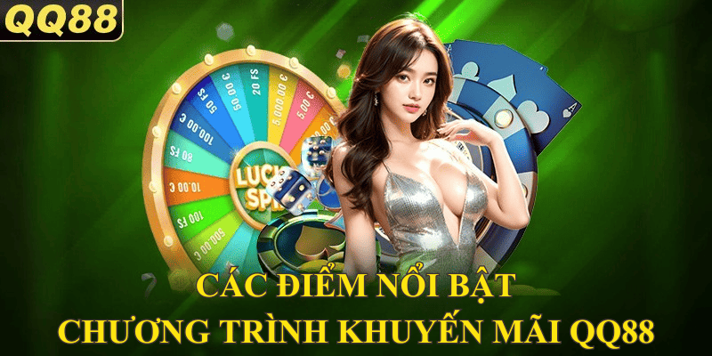 Các điểm đặc biệt của khuyến mãi QQ88